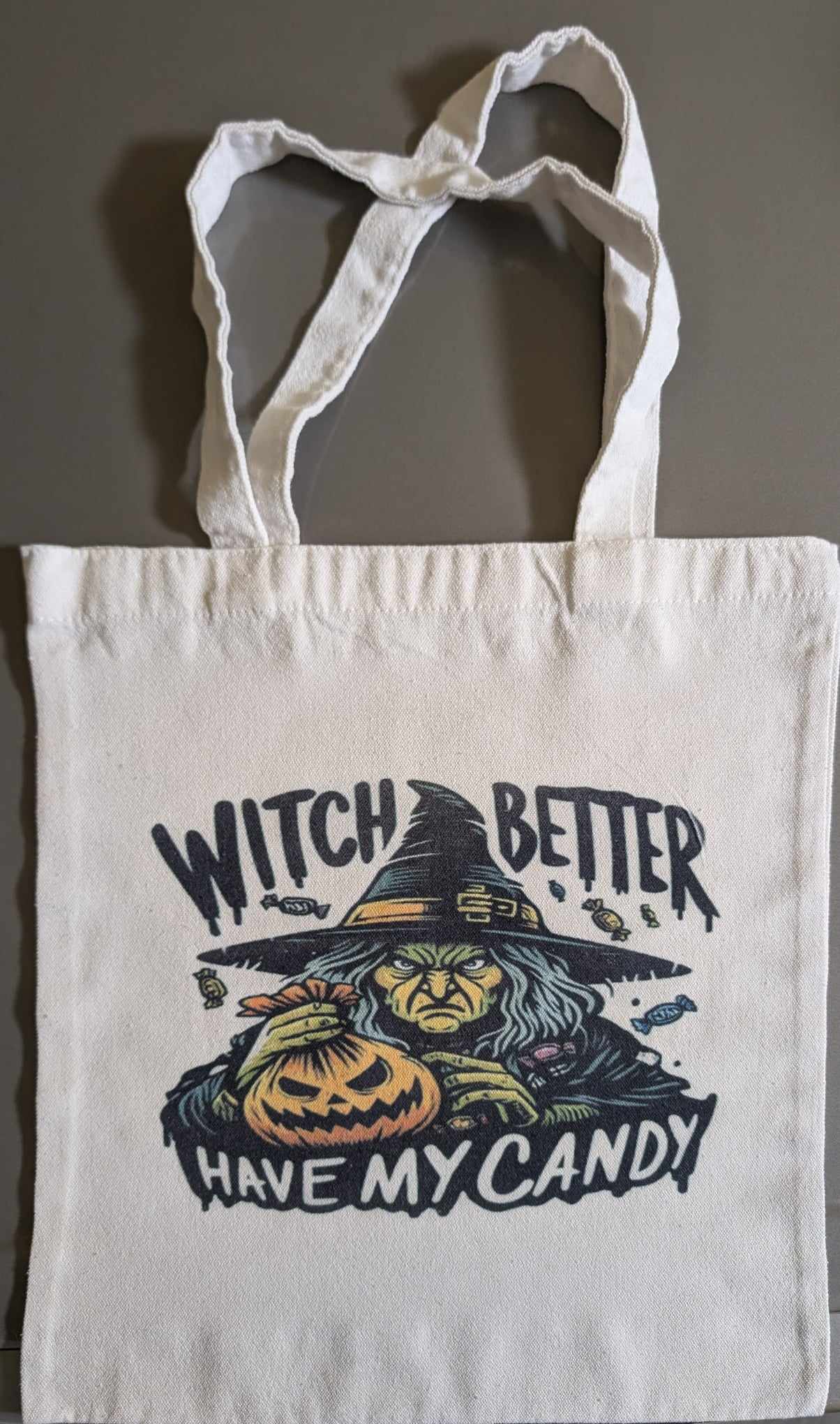 “Witch Better Have My Candy” Canvas Tote Bag
