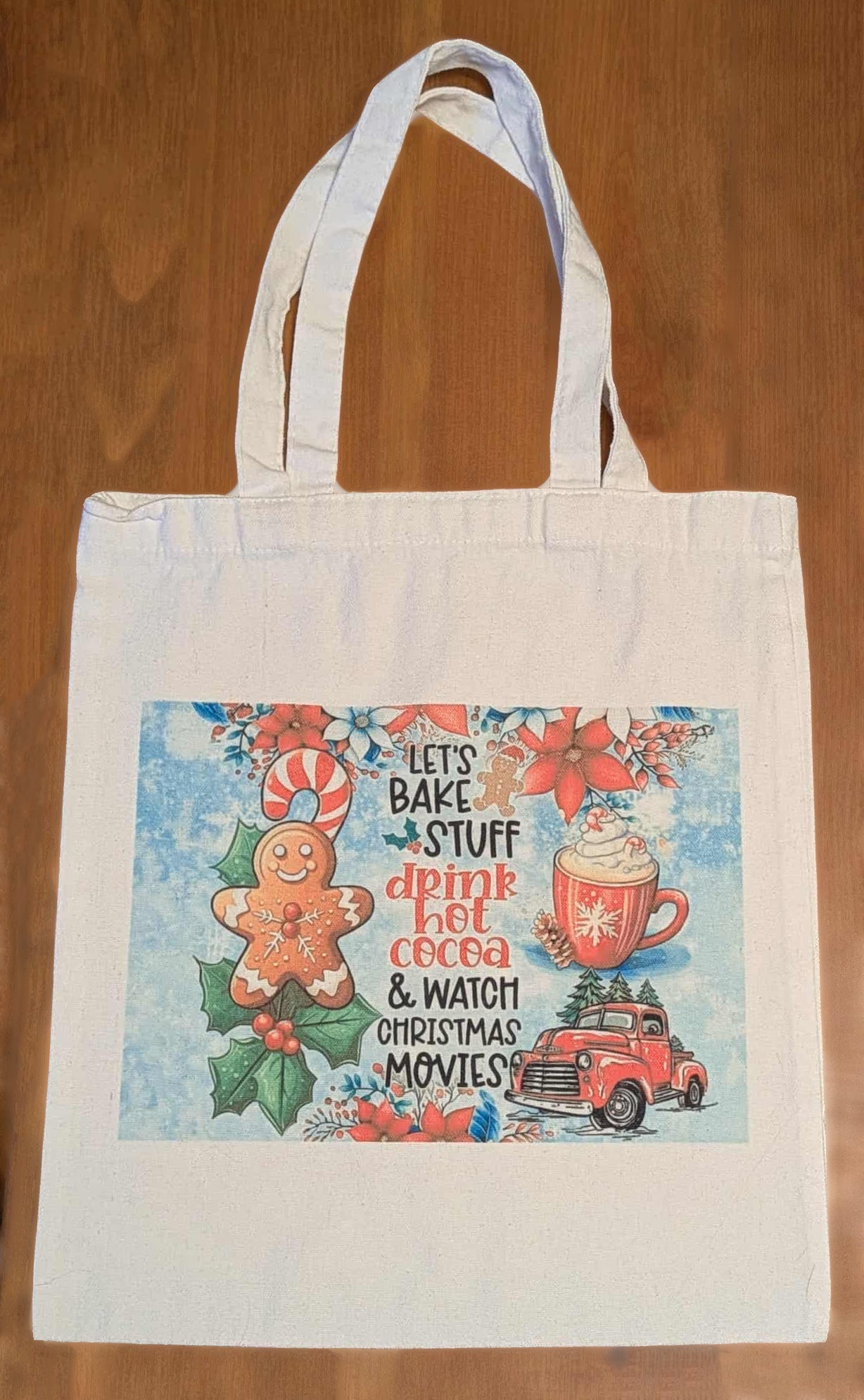 Let’s Bake Stuff, Drink Hot Cocoa & Watch Christmas Movies Tote Bag